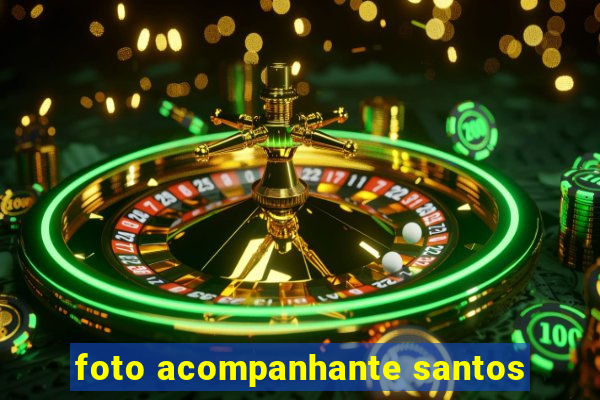 foto acompanhante santos